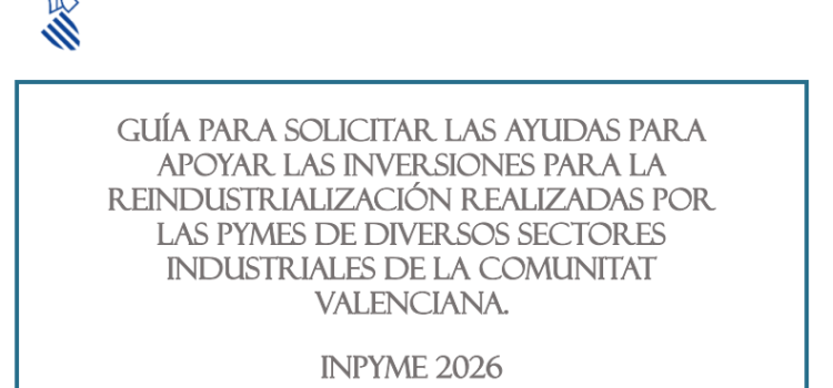 18/02/2025 | Ayudas INPYME 2026: Oportunidad para las Pymes Industriales de El Pastoret
